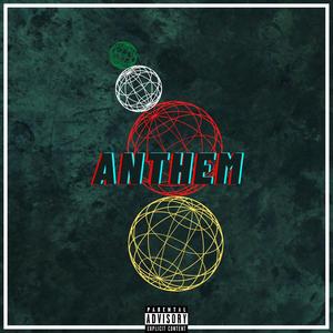 ANTHEM (feat. Prepper Gala, Jatabo MZC & MST Prod) (Explicit)