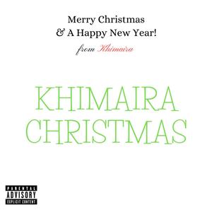 Khimaira Christmas (Explicit)