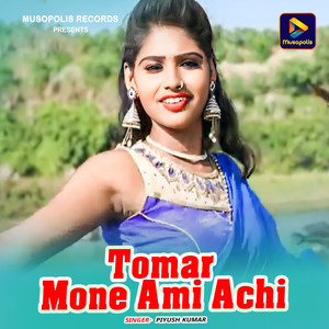 Tomar Mone Ami Achi