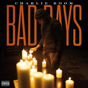 Bad Days (Explicit)