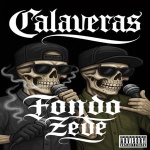 Calaveras (feat. Zede) (Explicit)