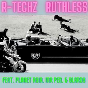 Ruthless (feat. Planet Asia, Mr Pen & Slardy) [Explicit]