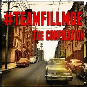 #Teamfillmoe: Compilation (Explicit)