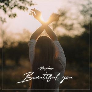 Beautiful You (prod & feat Left D)