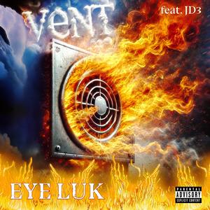 Vent (feat. StayFree-JD3) (Explicit)