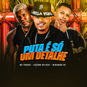 Puta É Só um Detalhe (Explicit)