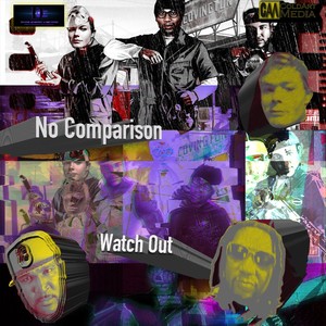 No Comparison / Watch Out (Explicit)