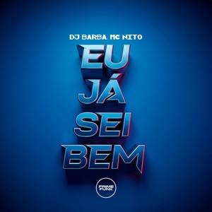 Eu Já Sei Bem (Explicit)