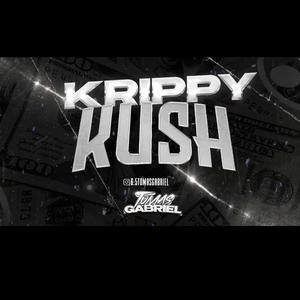 KRIPPY KUSH (AFTER MIX)