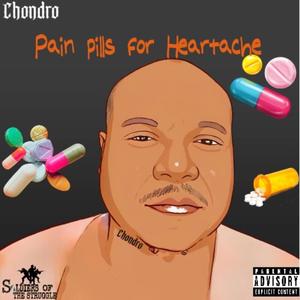 Pain Pillz for Heartache (Explicit)