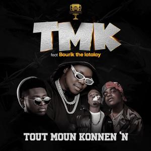 Tout Moun Konnen'n (feat. MechansT, Kolonel & Bourik The Latalay) [Explicit]