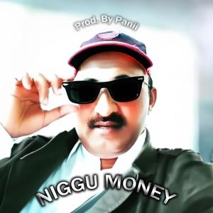 NIGGU MONEY (Explicit)