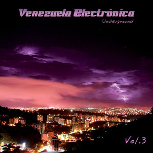 Venezuela Electronica Vol.3 'Underground' 2008