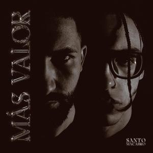 Mas Valor (feat. Santos Macabros) [Explicit]