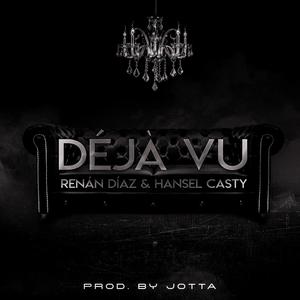 Déjà vu (feat. Hansel Casty)