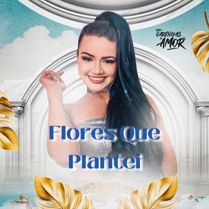 Flores Que Plantei