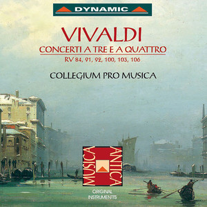 Vivaldi, A.: Chamber Concertos, RV 84, 91, 92, 100, 103 and 106