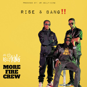 Rise & Bang (Explicit)