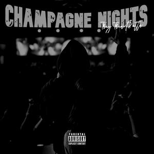 Champagne Nights (Explicit)