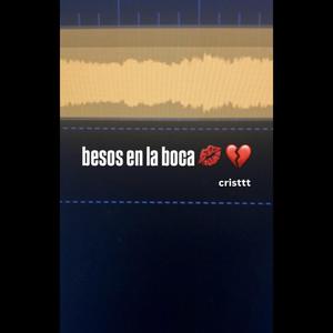 besos en la bocaa (Explicit)
