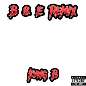 B & E (Remix) [Explicit]