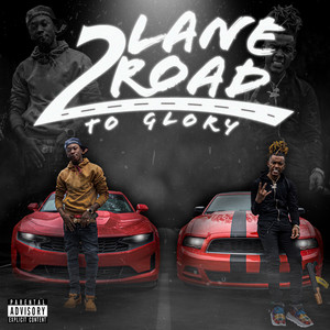 2 Lane Road: To Glory (Explicit)