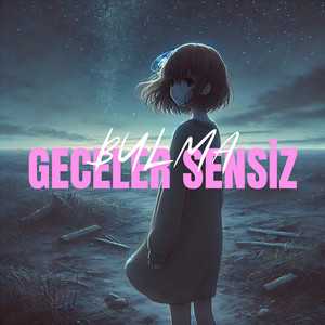 Geceler Sensiz