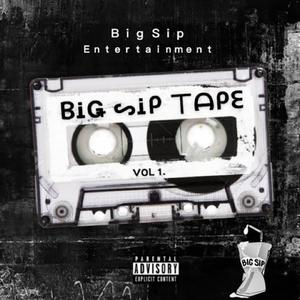 Big Sip Tape, Vol. 1 (Explicit)