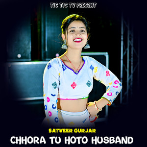 Chhora Tu Hoto Husband