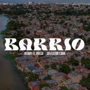 BARRIO (feat. Juventud Libre)