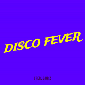 Disco Fever (Explicit)