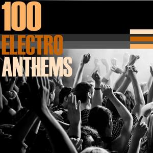 100 Electro Anthems