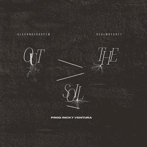 Out The Soil (feat. RealMrCarty & Ricky Ventura) (Explicit)