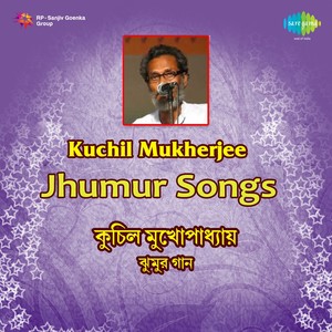 Kuchil Mukerjee Jhumur Songs