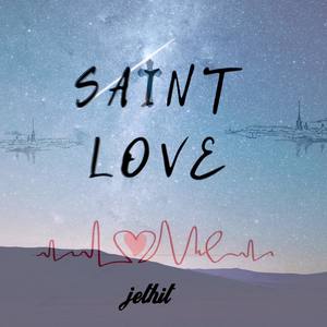 Saint Love (Explicit)