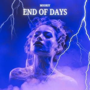 END OF DAYS (SUPER SLOWED)