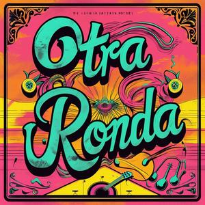 Otra Ronda (feat. Beat Drift)