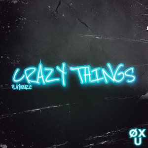 Crazy Things