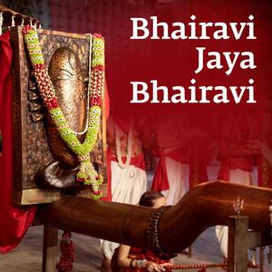 Bhairavi Jaya Bhairavi