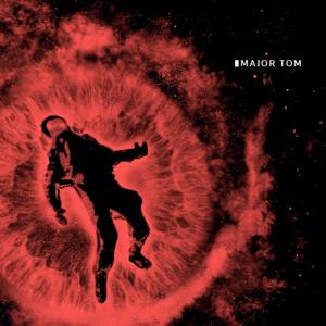 Major Tom (Explicit)