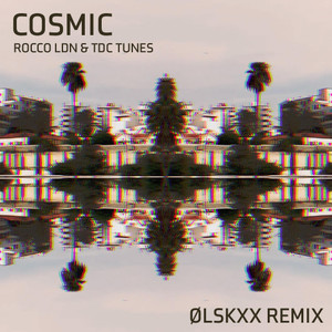 Cosmic (OLSKEE REMIX)