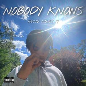 Nobody Knows (Explicit)