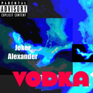 VODKA (Explicit)