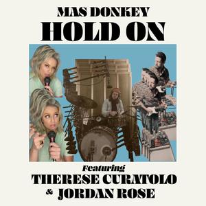 Hold On (feat. Therese Curatolo & Jordan Rose)