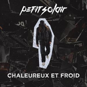 CHALEUREUX & FROID (Explicit)