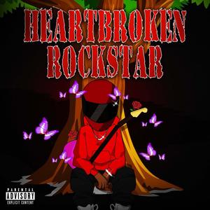 Heartbroken Rockstar (Explicit)