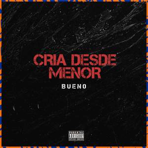 Cria Desde Menor (Explicit)