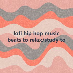 lofi hip hop music - beats to relax/study to (Explicit)