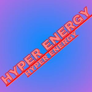 Hyper energy