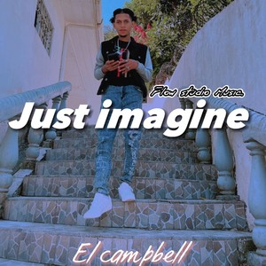 Just imagine campbell